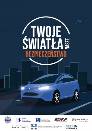 Plakat kampanii Twoje światła - Nasze bezpieczeństwo