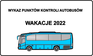 Narysowany na białym tle, niebieski autokar, powyżej napis wykaz miejsc kontroli autokarów